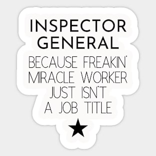 Inspector General Gift Idea For Him Or Her, Thank You Present Sticker